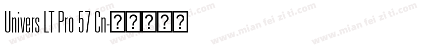 Univers LT Pro 57 Cn字体转换